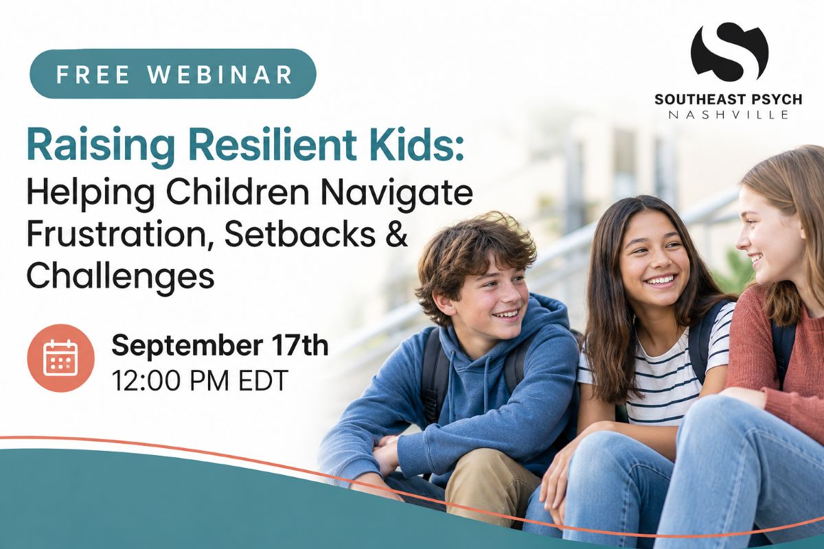 Raising Resilient Kids: Helping Children Navigate Frustration, Setbacks & Challenges